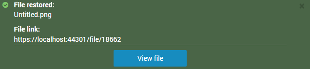 The File restored pop-up, including a file link web address and the option to view the file.