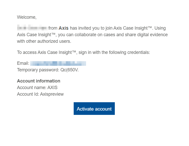 The "invitation to AXIS Case Insight" email notification, showing login credentials and account information.